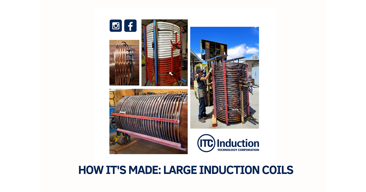 How It’s Made Large Induction Coils Induction Technology Corp.